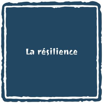 La résilience